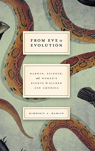 From Eve to evolution (2014, University of Chicago Press)