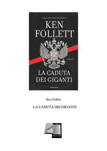 La caduta dei giganti (Italian language, 2010, Arnoldo Mondadori)