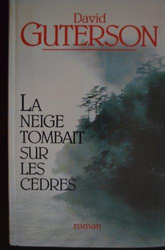La neige tombait sur les cèdres (French language, 2001, À vue d'œil)