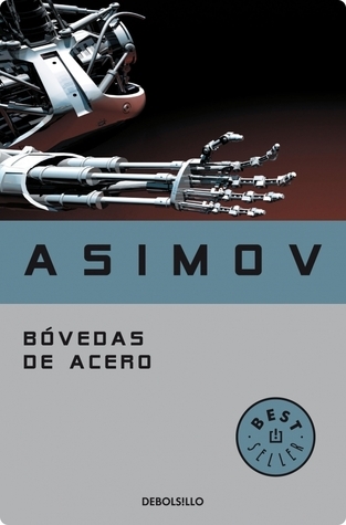 Bóvedas de Acero (Paperback, Spanish language, 2005, DeBolsillo)