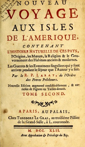 Nouveau voyage aux isles de l'Amerique (French language, 1742, Chez Theodore le Gras19)