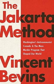The Jakarta Method (2020, PublicAffairs)