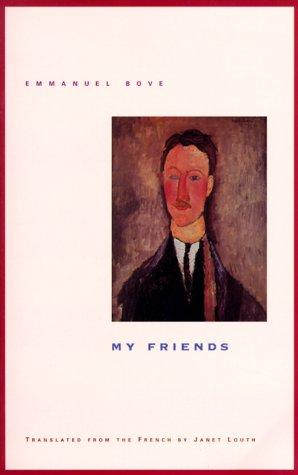 My friends (2000, Marlboro Press/Northwestern)