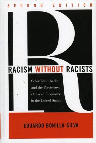 Racism without Racists (2006, Rowman & Littlefield Publishers, Inc.)