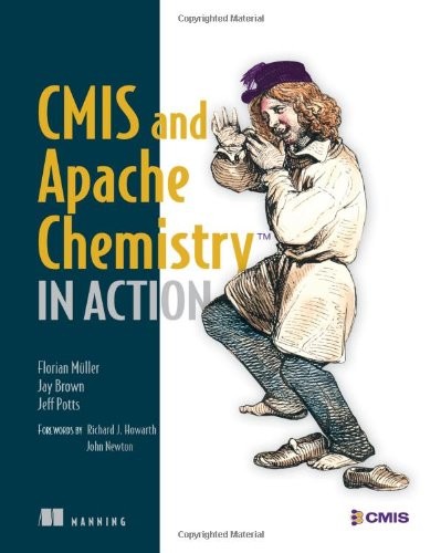 CMIS and Apache Chemistry in Action (2013, Manning Publications)