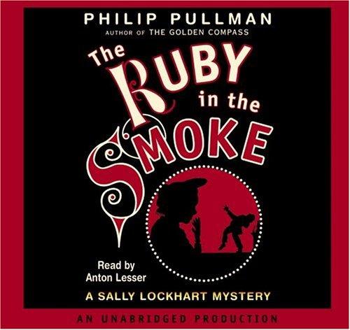 The Ruby in the Smoke (2006, Listening Library)