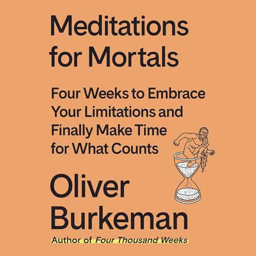 Meditations for Mortals (AudiobookFormat, 2024, Macmillan Audio)