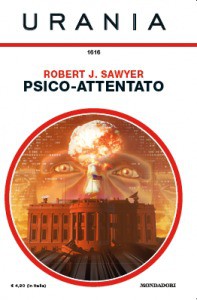 Psico-attentato (Italian language, 2015, Mondadori)