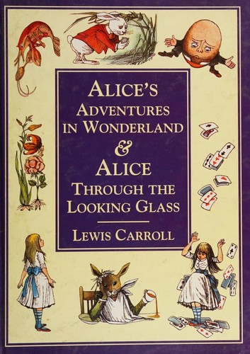 Alice's Adventures in Wonderland & Alice Through the Looking Glass (Hardcover, 1992, Treasure Press)
