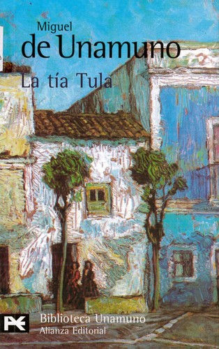 La tía Tula (Paperback, Spanish language, 1999, Alianza)