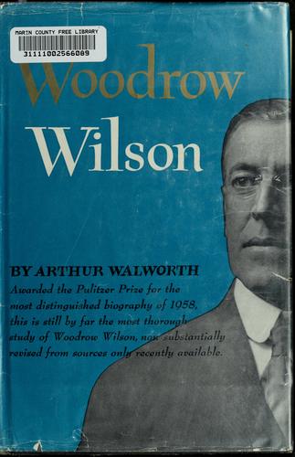 Woodrow Wilson (1965, Houghton Mifflin Co.)