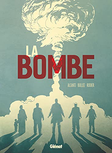 La bombe (Hardcover, 2020, GLENAT)