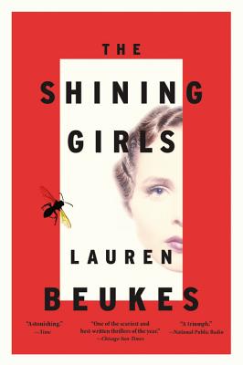 The shining girls (2013, Mulholland Books / Little, Brown and Company)