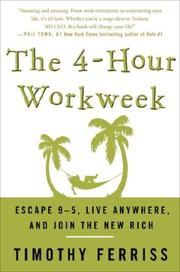 The 4-Hour Workweek (Hardcover, 2007, Crown)