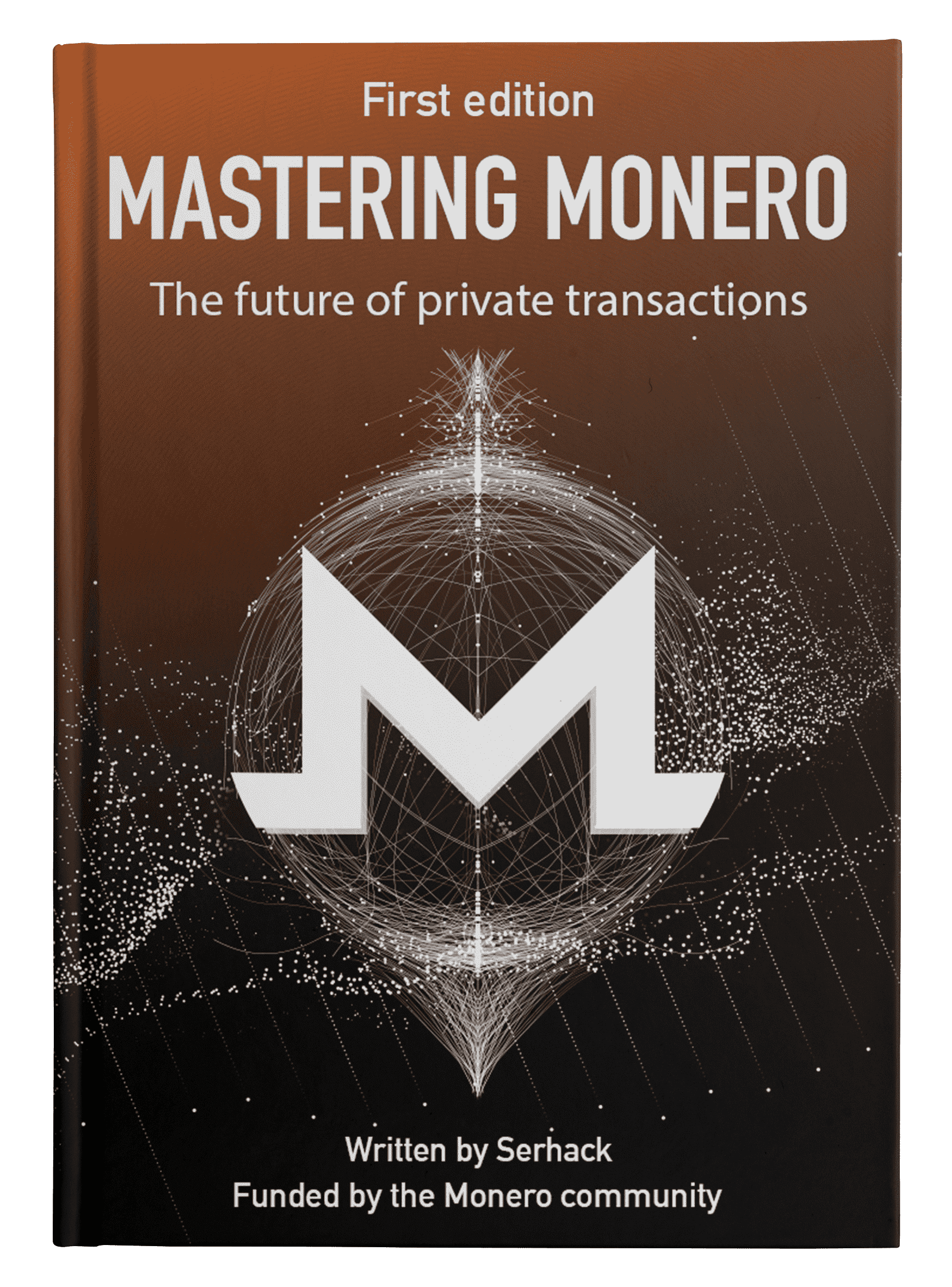 Mastering Monero (Paperback, 2019, Justin Ehrenhofer)