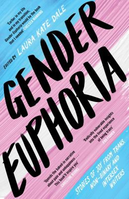 Gender Euphoria (2021, Unbound)