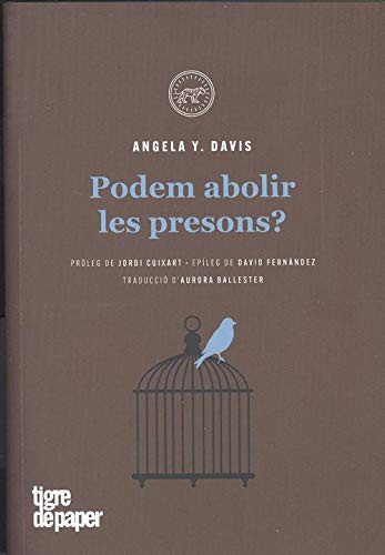 Podem abolir les presons? (Paperback, 2020, Tigre de Paper Edicions)