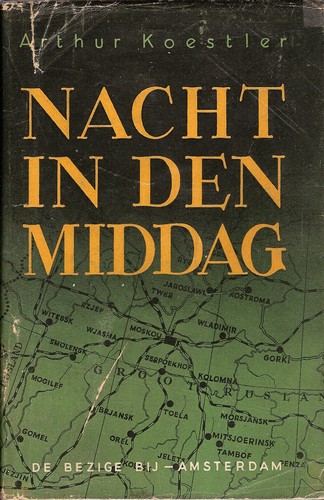 Nacht in den middag (Hardcover, Dutch language, 1946, De Bezige Bij)