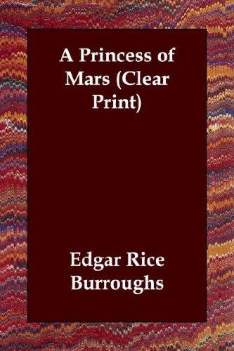 A Princess of Mars (Clear Print) (Paperback, 2003, Echo Library)