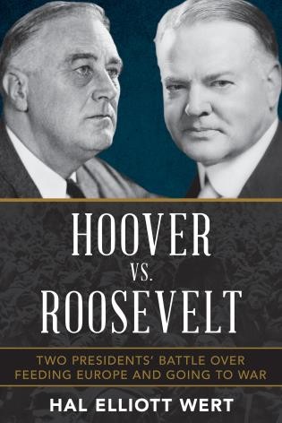 Hoover vs. Roosevelt (Hardcover, 2022, Rowman & Littlefield Publishers, Incorporated)
