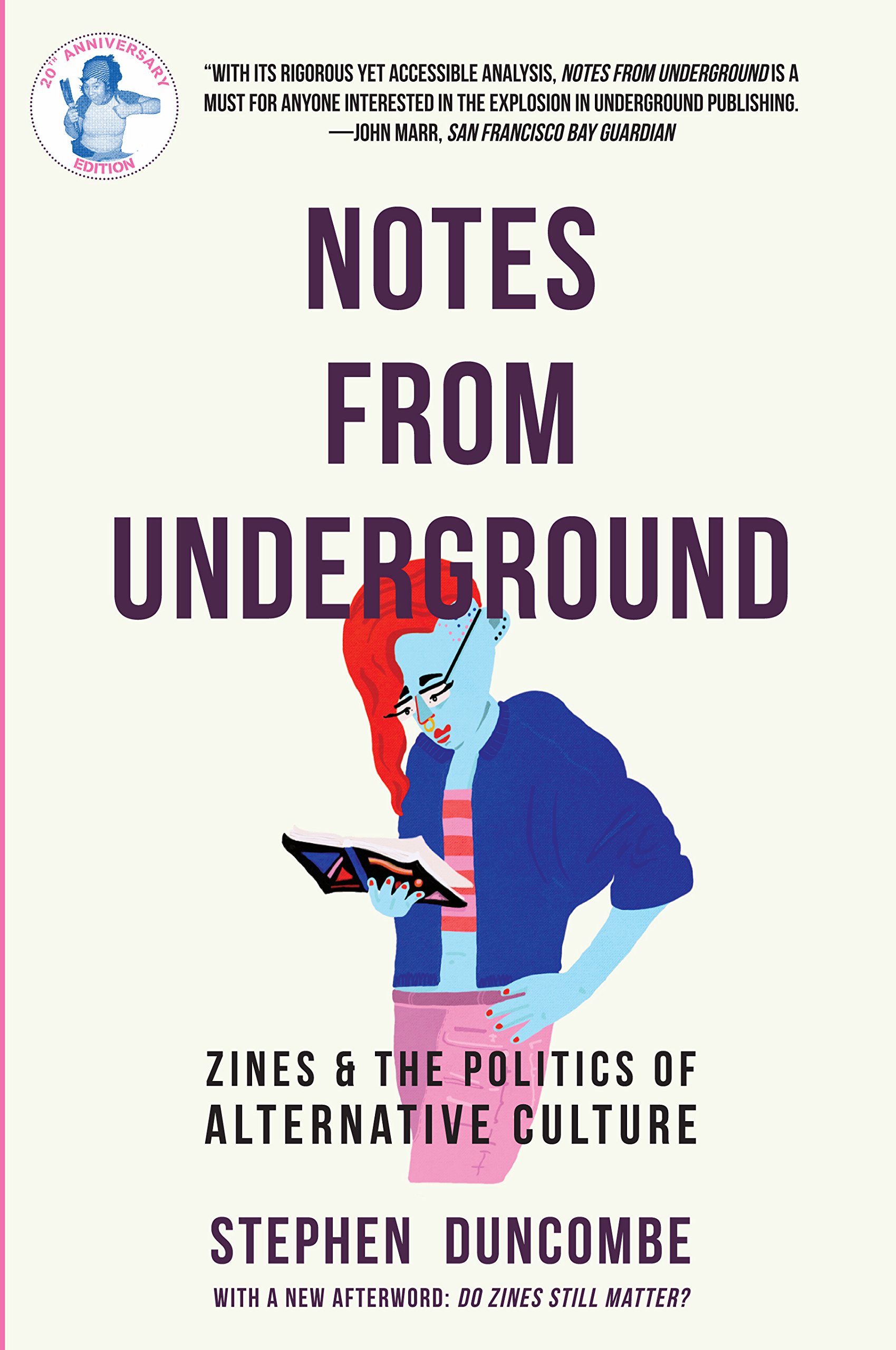 Notes from Underground (2017, Verso Books, Microcosm Publishing)