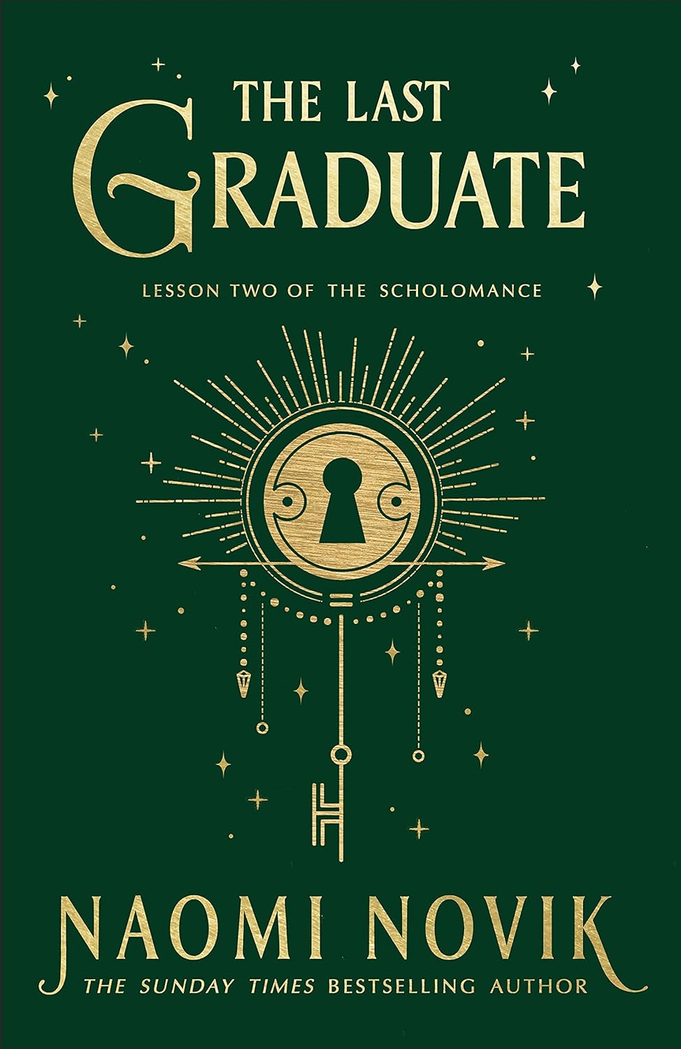 The Last Graduate (Hardcover, 2021, Del Ray)