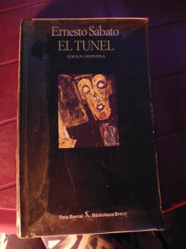 El túnel (1995, Editorial Seix Barral)