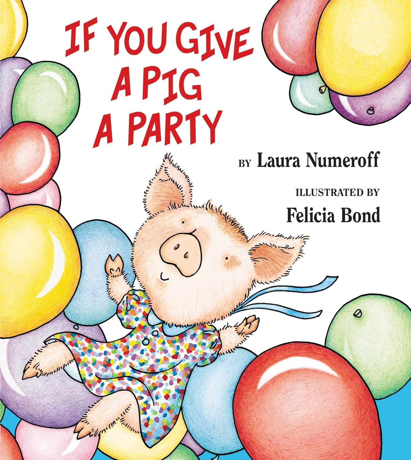 If You Give a Pig a Party (Hardcover, 2005, HarperCollins)