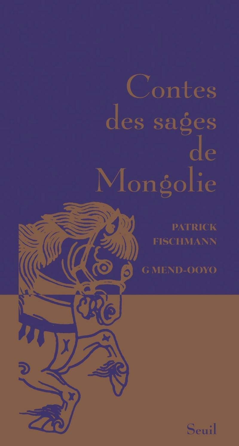 Contes de sages de mongolie (français language, Seuil)