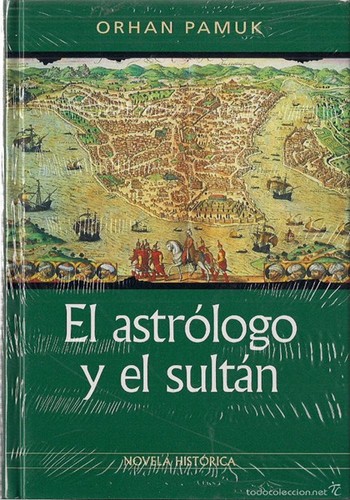 El astrólogo y el sultán (Paperback, Spanish language, 2001, RBA Libros, S.A.)