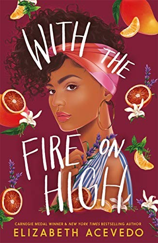 With the Fire on High (Paperback, 2019, Hot Key Books)