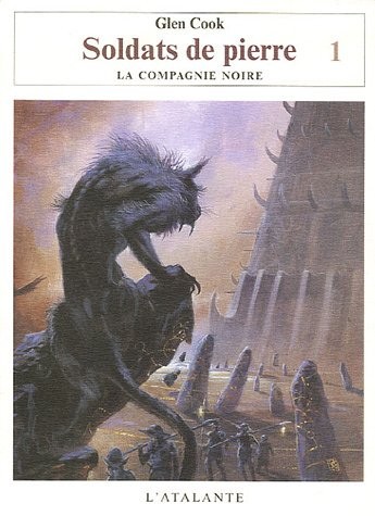 Soldats de pierre, Tome 1 : Les Annales de la Compagnie noire (2006, Atalante (L'))