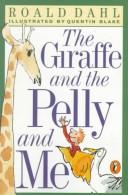 The giraffe and the pelly and me (1992, Jonathan Cape)