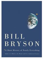 A Short History of Nearly Everything (EBook, 2003, Broadway Books)