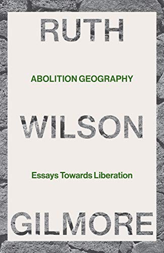 Abolition Geography (2021, Verso)