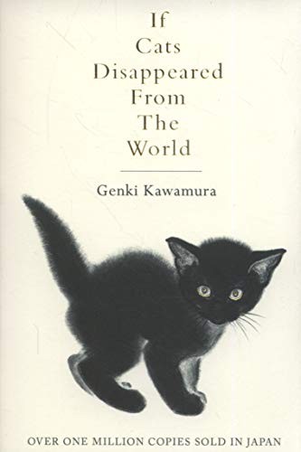 If Cats Disappeared From The World (2018, PAN MACMILLAN U.K)