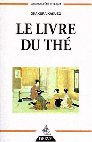 Le Livre du thé (French language, 1998, Dervy)
