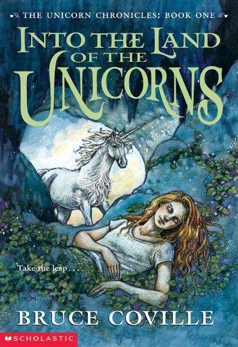 Into the Land of the Unicorns (Unicorn Chronicles, #1)