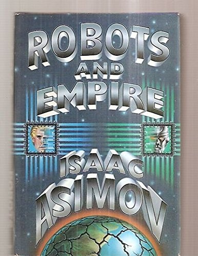 Robots and Empire (Hardcover, 1985, Doubleday)