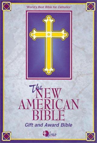 The New American Bible (Hardcover, 2000, World Catholic Press)