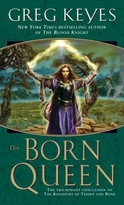 The Born Queen (2009, Del Rey Books)