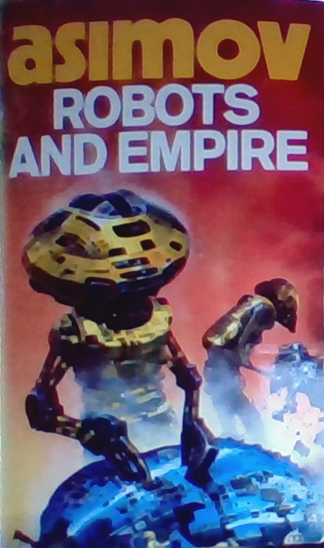 Robots and Empire (Paperback, 1986, Grafton)
