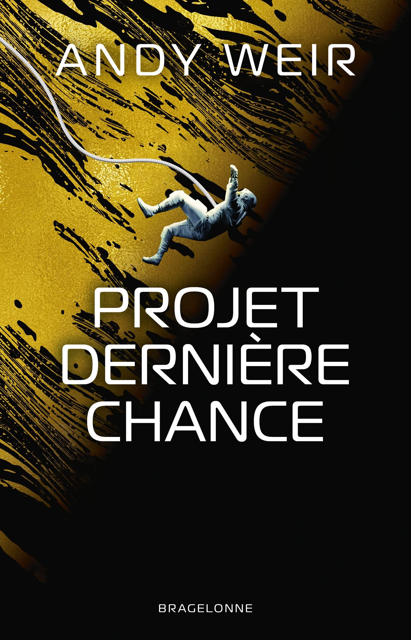 Projet dernière chance (Paperback, Français language, 2021, Bragelonne)