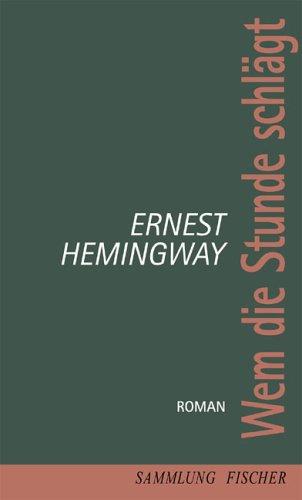 Wem die Stunde schlägt. (Hardcover, German language, 1999, Fischer (S.), Frankfurt)