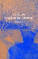 El Muro (Hardcover, Spanish language, 2004, Siruela)