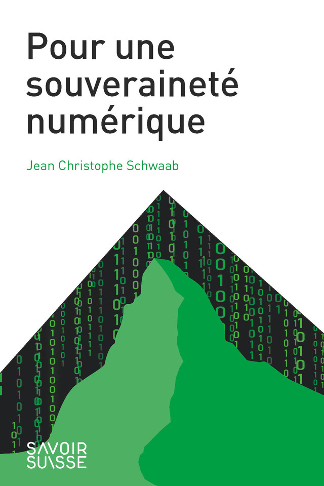 Pour une souveraineté numérique (French language, Savoir suisse)