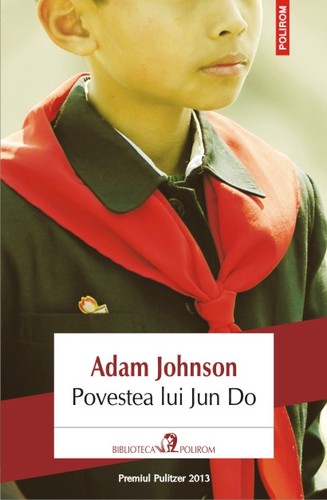 Povestea lui Jun Do (Paperback, Romanian language, 2013, Polirom)