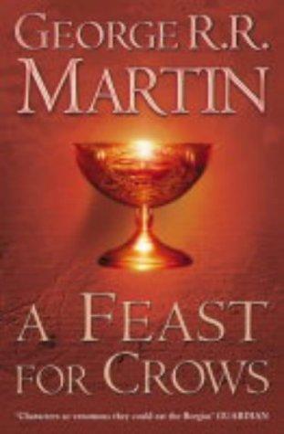 A Feast for Crows (A Song of Ice & Fire) (Hardcover, 2005, Voyager)