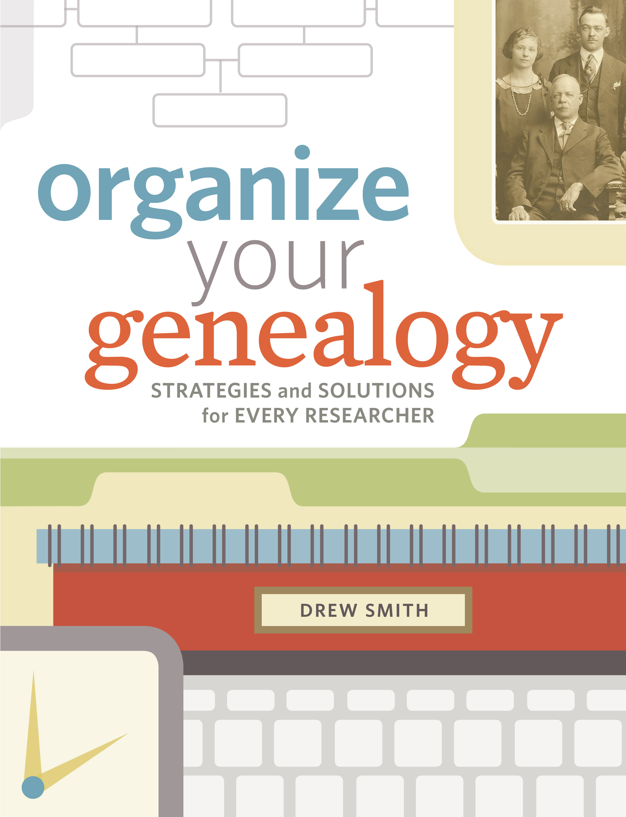 Organize Your Genealogy (Paperback, 2016, Family Tree Books)
