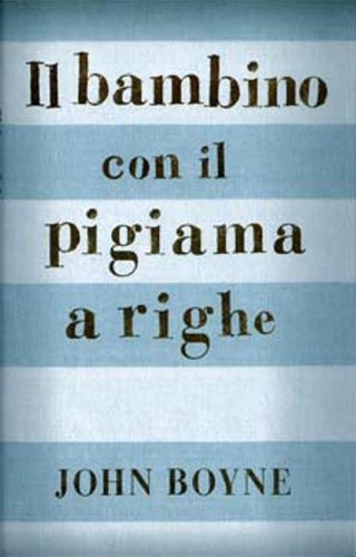 Il bambino con il pigiama a righe (Italian language, 2006, R.C.S. Libri)